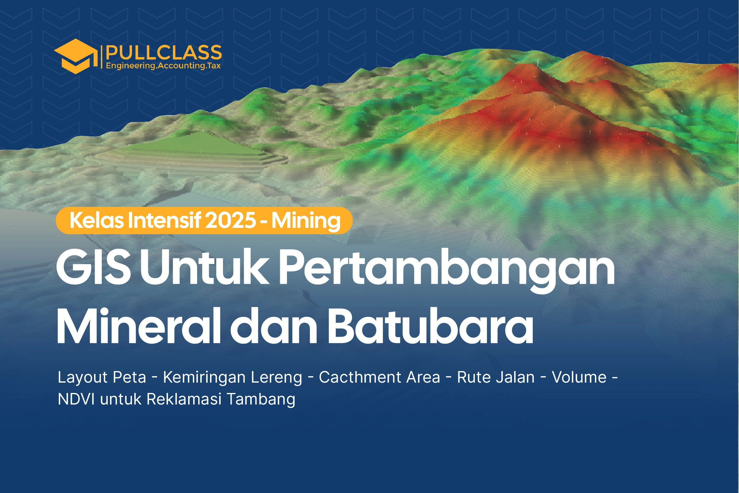 GIS untuk Pertambangan Mineral dan Batubara (Bootcamp Basic-Intermediate)