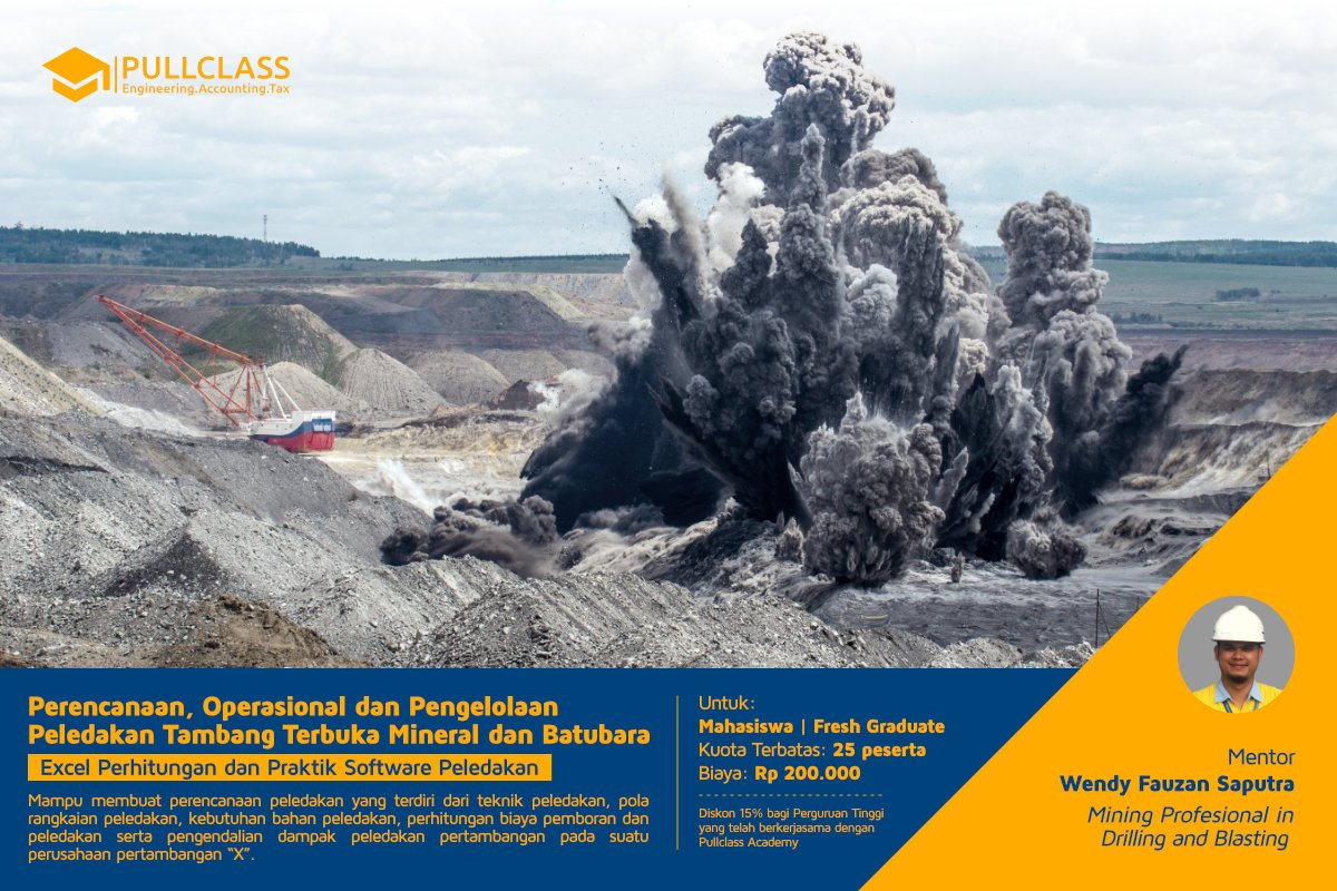 Teknik Peledakan Tambang Terbuka Mineral dan Batubara