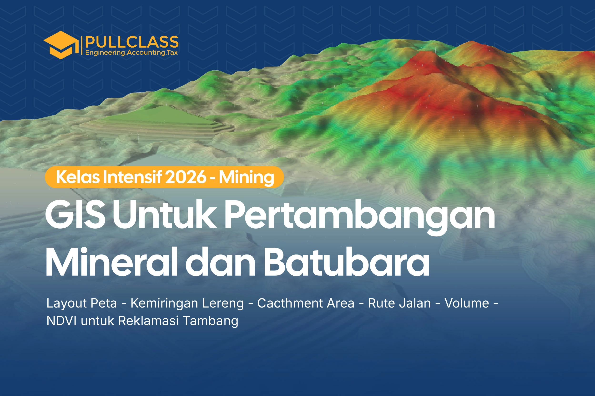 GIS untuk Pertambangan Mineral dan Batubara (Bootcamp Basic-Intermediate)