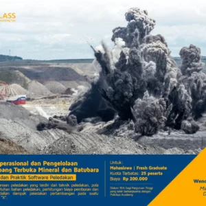 Perencanaan, Operasional, dan Pengelolaan Peledakan Tambang Terbuka Mineral dan Batubara [Praktik Software Peledakan dan Excel Perhitungan]