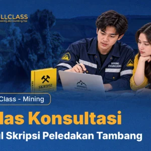 Kelas Konsultasi Skripsi Peledakan Tambang